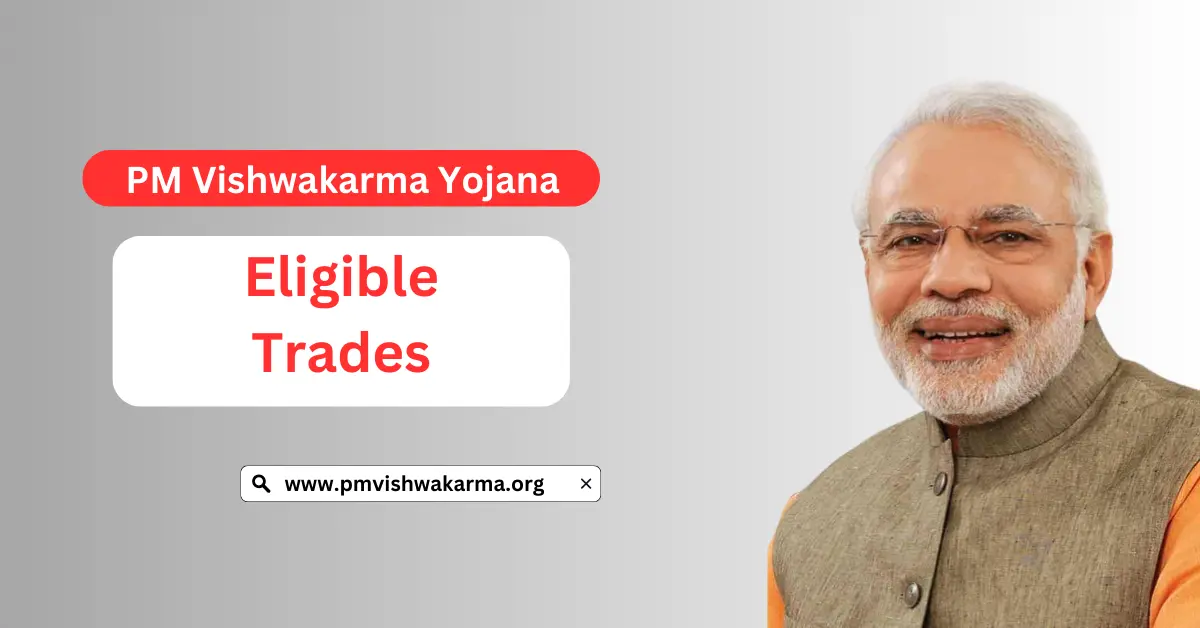 Eligible Trades For Vishwakarma Yojana